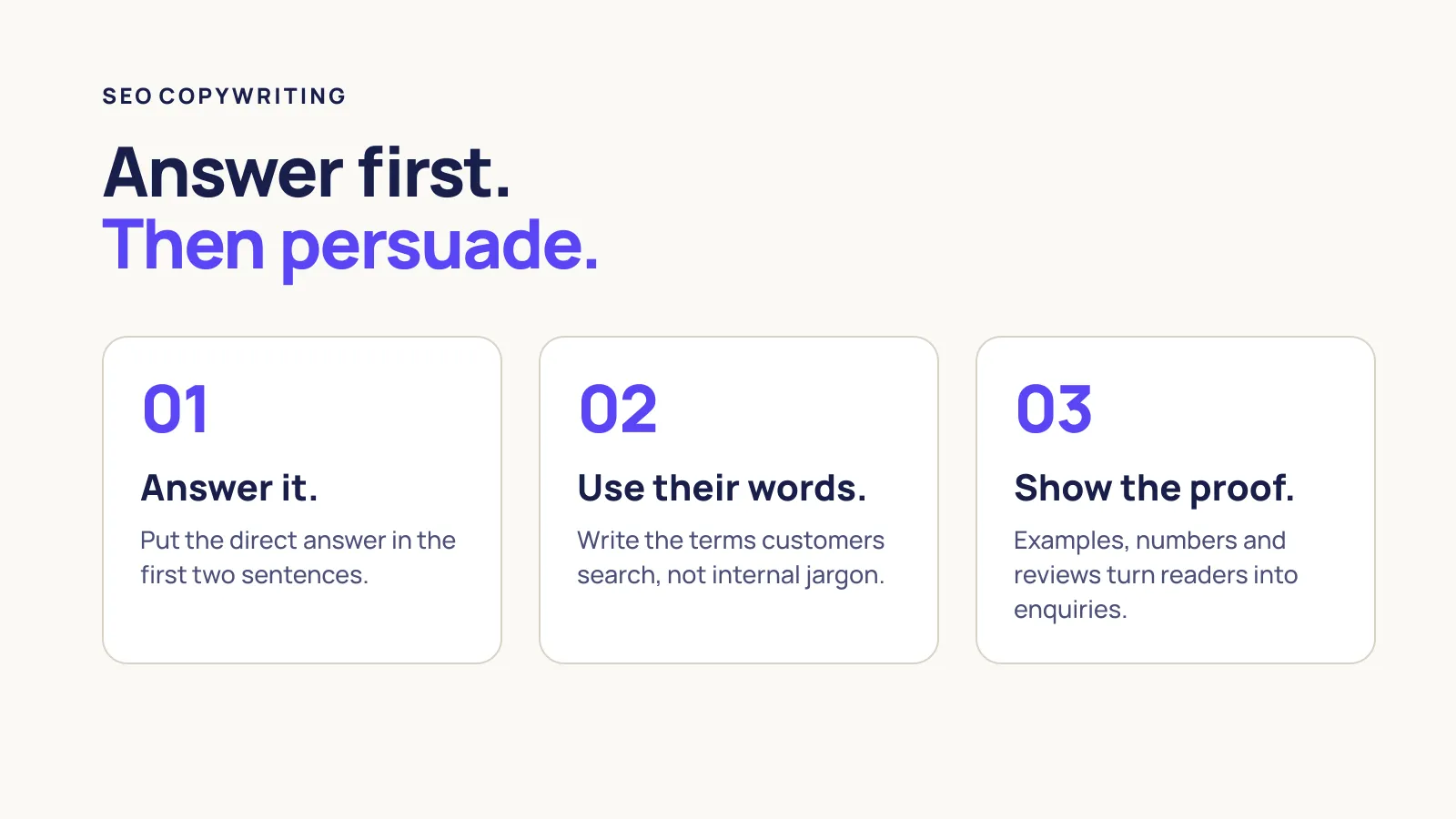 SEO copywriting in three steps: answer the question, use customers’ words, show the proof